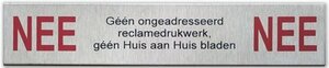 Nee Nee geen reclame bordje van RVS (Kleur)