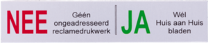 Nee Ja  Geen reclame bordje van aluminium (Kleur)